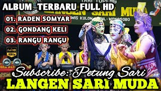   ALBUM TERBARU ( LANGEN SARI MUDA ) GAWIS KULON LIVE GEMBOLOGENI KEPIL WONOSOBO 