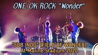 ONE OK ROCK - Wonder "SUB INDO" [FIELD OF WONDER] - At Marine Stadium 2020