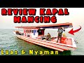 REVIEW KAPAL MANCING LUAS DAN NYAMAN‼️ KAPAL TERBESAR... | KM HELIOS FISHING LOSSDOLL