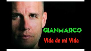 Vida de mi vida - Gianmarco/ Nicole  Zignago