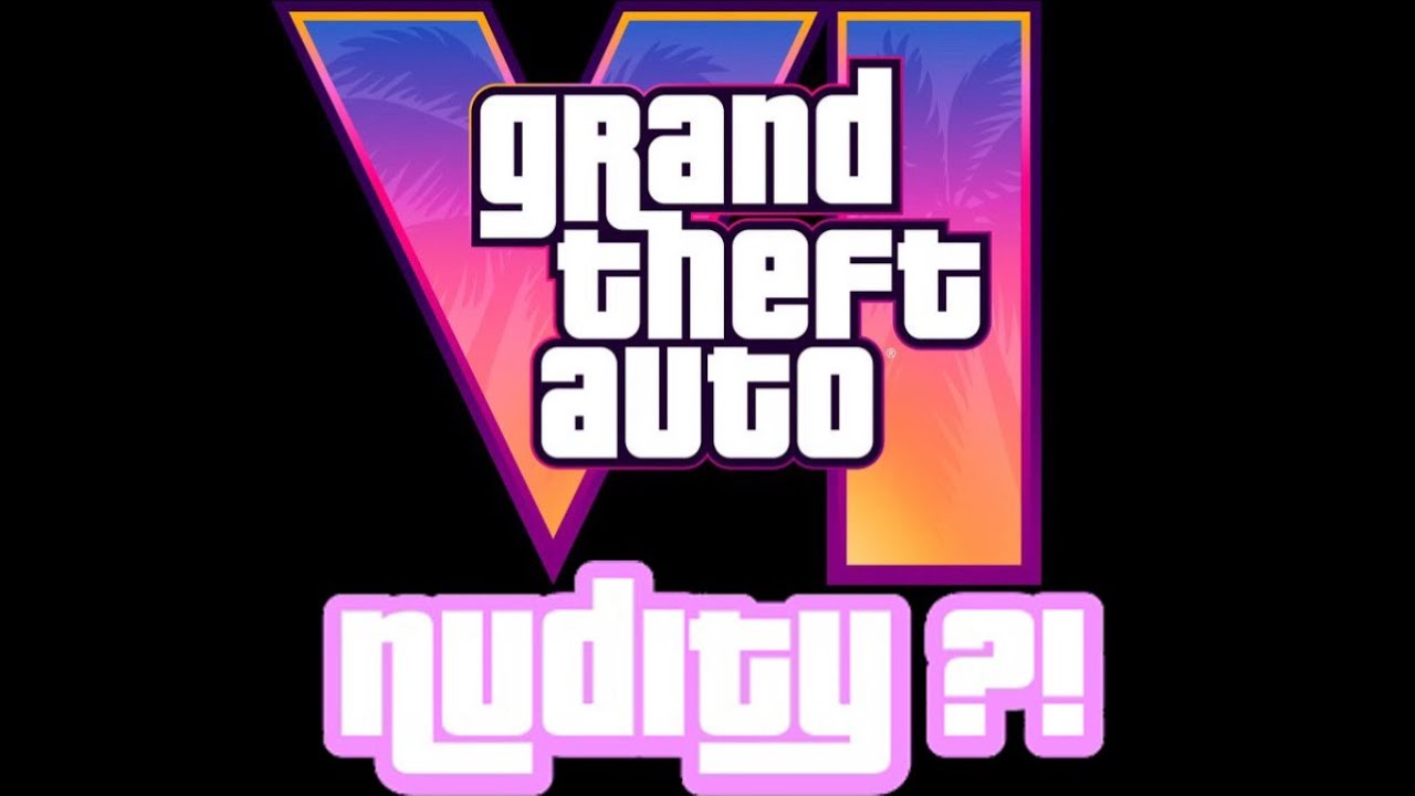 GTA 6 Has TOO MUCH Nudity YouTube 