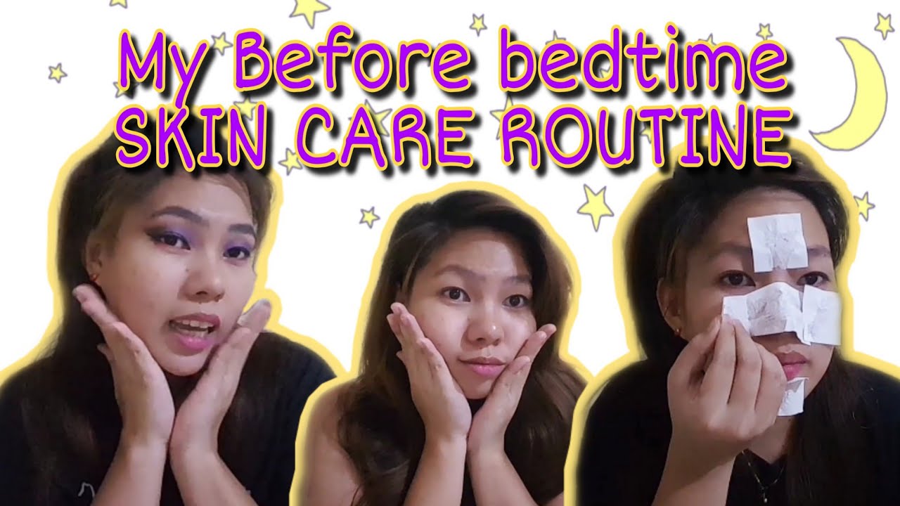My Skin Care Routine | Before bedtime routine - YouTube