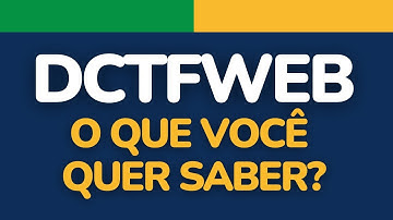 DCTFWeb - O que você precisa saber para enviar a DCTFWEB sem movimento sem erro e sem multa