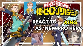 Pro Heroes react to King as New Pro Hero | Gacha Club | Mha x Nnt // 1/1