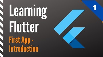 Learning Flutter, Part 1, First App-Introduction