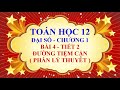 Toán học lớp 12 - Đại số - Chương 1 - Bài 4 - Đường tiệm cận - Tiết 2