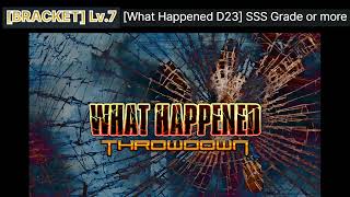 D23 : What Happened (BRACKET LV7 title) 【PUMP IT UP 2023 PHOENIX】