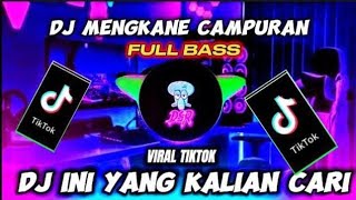 DJ CAMPURAN FYP TIK TOK VIRAL 2024 JEDAG JEDUG FULL BASS TERBARU MANGKANE YANG BISA DI DONLOAD