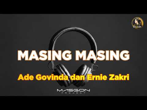 Masing Masing - Ernie Zakri, Ade Govinda (KARAOKE)