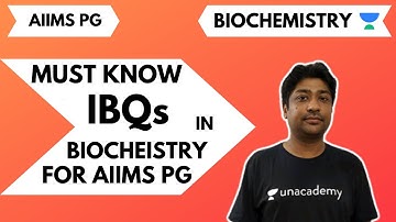 AIIMS PG | MUST KNOW IBQs | BIOCHEMISTRY | DR. ABHISHEK GUPTA
