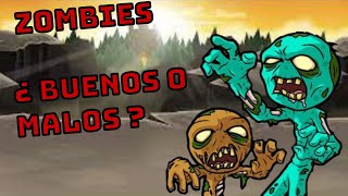 ¿ Los Zombies Son Buenos O Malos ?