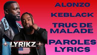 Alonzo - Truc de malade ft. Keblack (Lyrics Video)