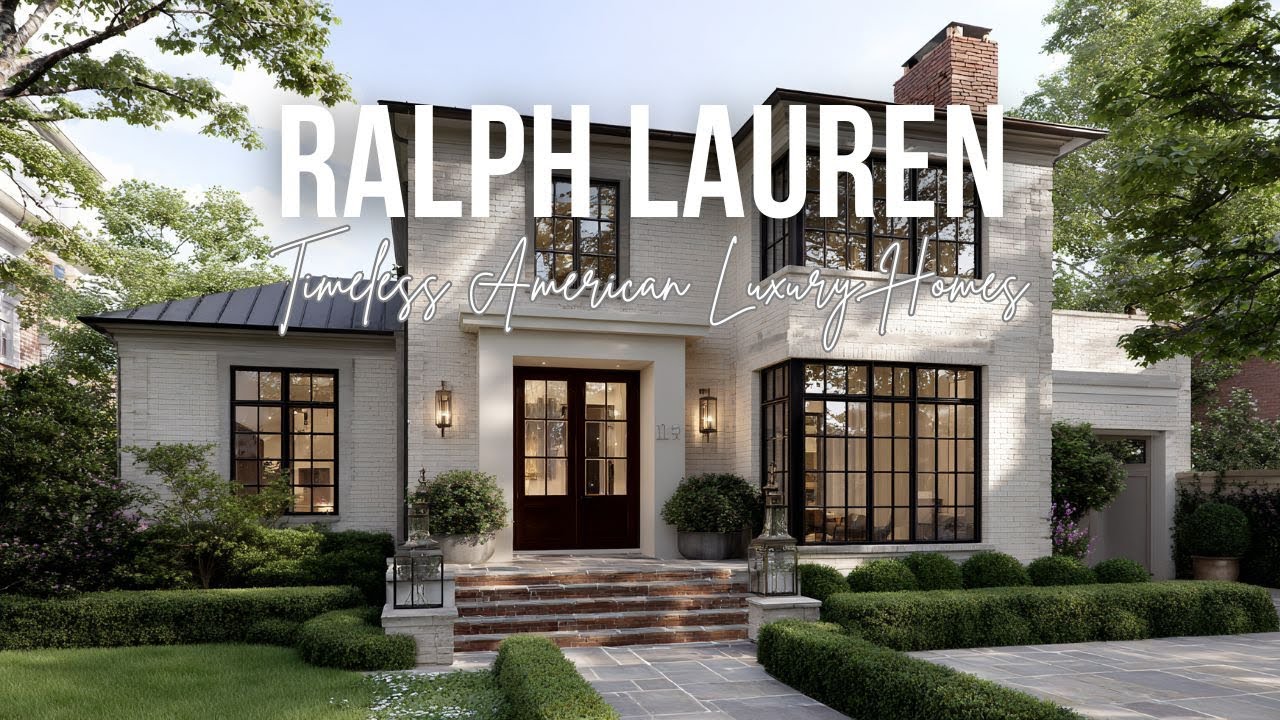 Timeless American Luxury Homes Inspired by Ralph Lauren with Comfort ...