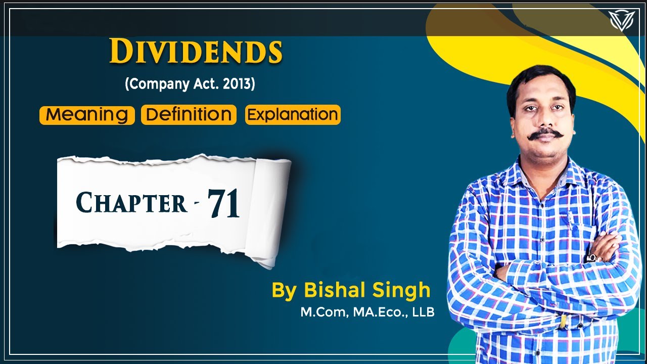 Dividends II Company Act 2013 II Chapter_71 II By Bishal Singh YouTube