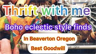 Thrift with me  Boho eclectic style finds/ Beaverton Oregon ✅The Best Goodwill