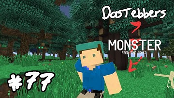 FTB Monster - E77 (Restore the Backup!)
