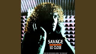 Miniatura de vídeo de "Savage - So Close (Long Version)"