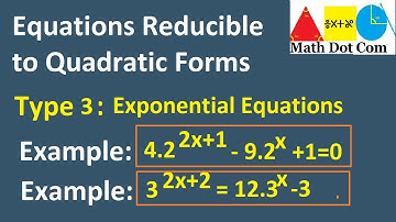 How to Reduce Exponential Equations to Quadratics | Type 3 | Math Dot Com