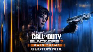 Call of Duty: Black Ops 7 Soundtrack - Main Theme (Custom Mix)