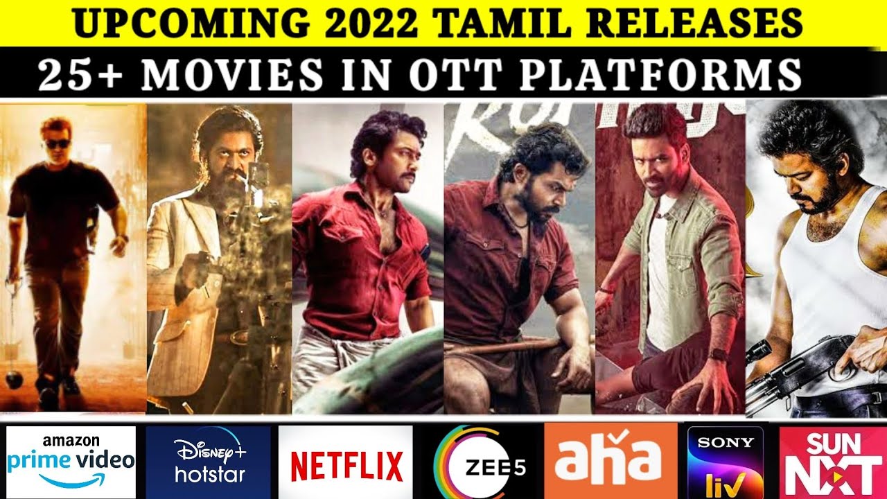 25 Upcoming Tamil Movies 22 Ott Releases New Upcoming 22 Full List Valimai Beast Ott Youtube