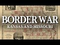 &quot;No Quarter!&quot; - The Border War Between Kansas and Missouri