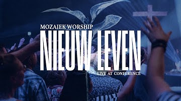 Mozaiek Worship - Nieuw Leven (Official Live Video) | Mozaiek Worship, Kees Kraayenoord