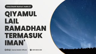 [LIVE] KITAB SHAHIH BUKHARI | QIYAMUL LAIL RAMADHAN TERMASUK IMAN'