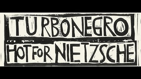 Turbonegro - Hot For Nietzsche (Official Music Video)