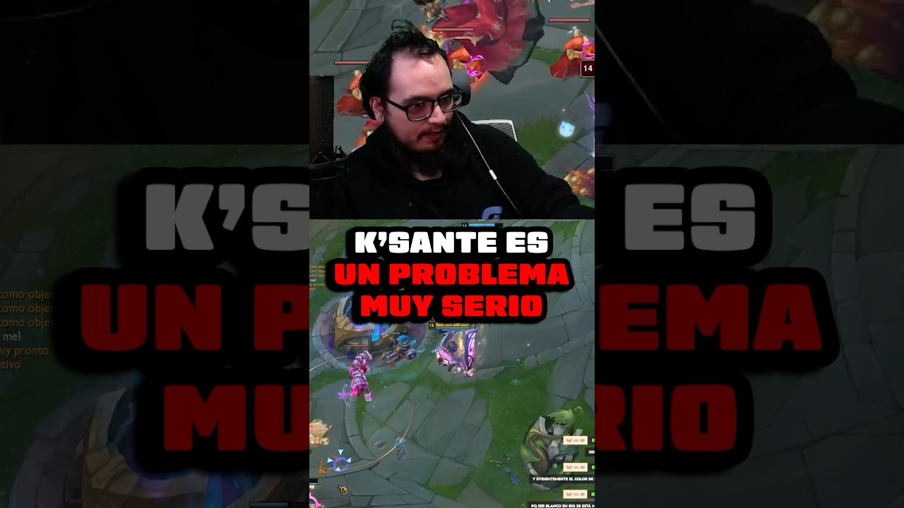 K'Sante sigue siendo un PROBLEMA