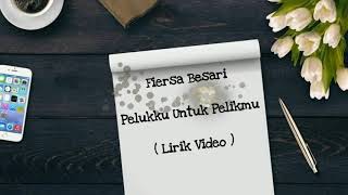 Fiersa besari - pelukku untuk pelikmu ...