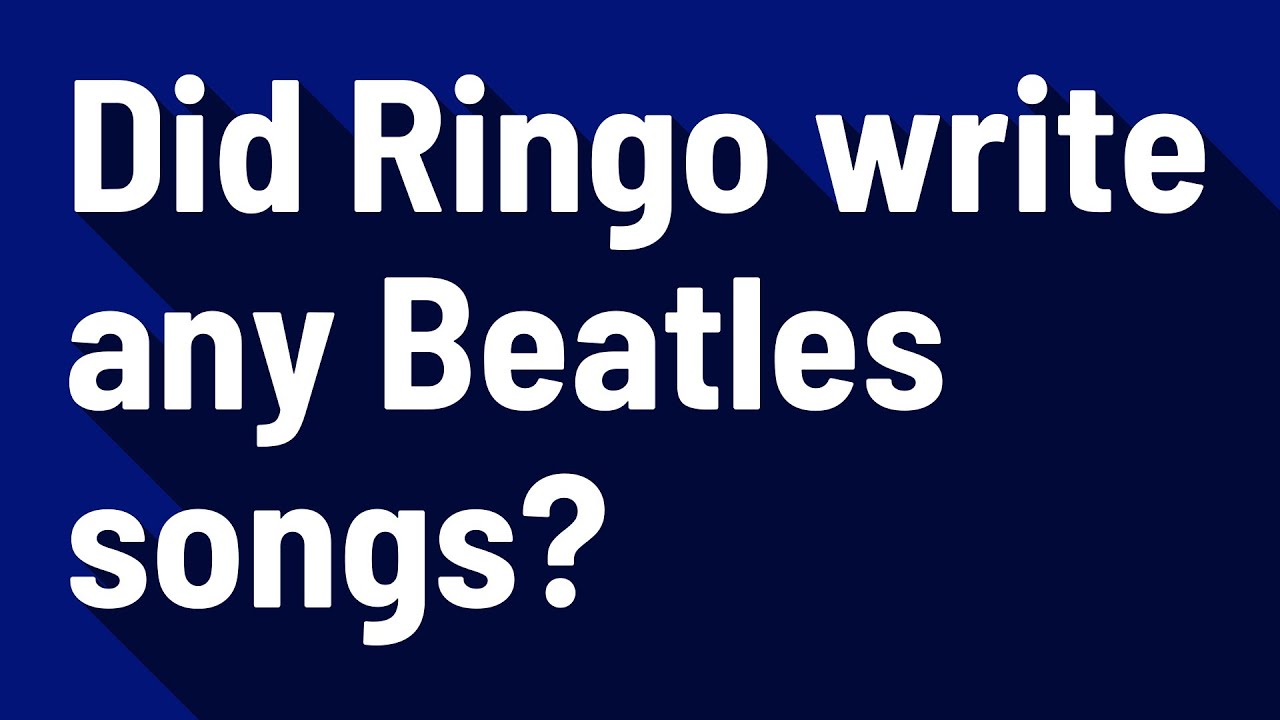 Did Ringo write any Beatles songs? - YouTube
