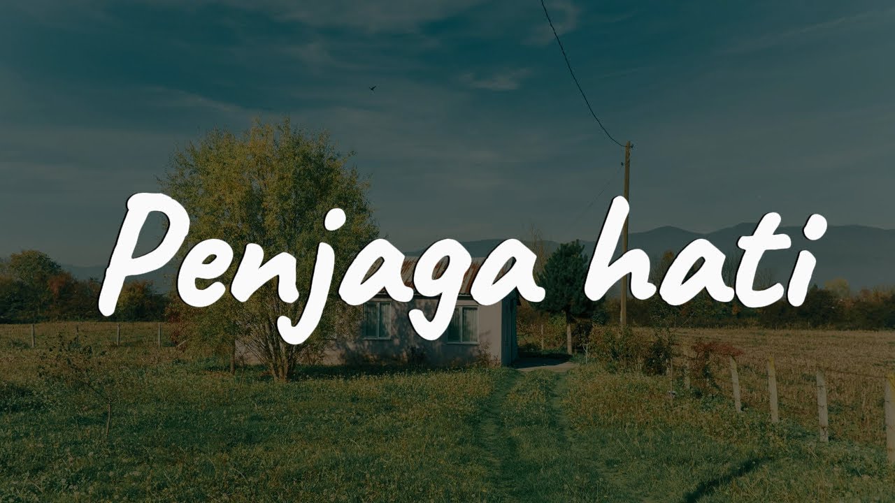 Nadhif Basalamah - Penjaga Hati || [Lirik] - Playlist Viral