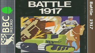 Battle 1917 - BBC Micro [Longplay]