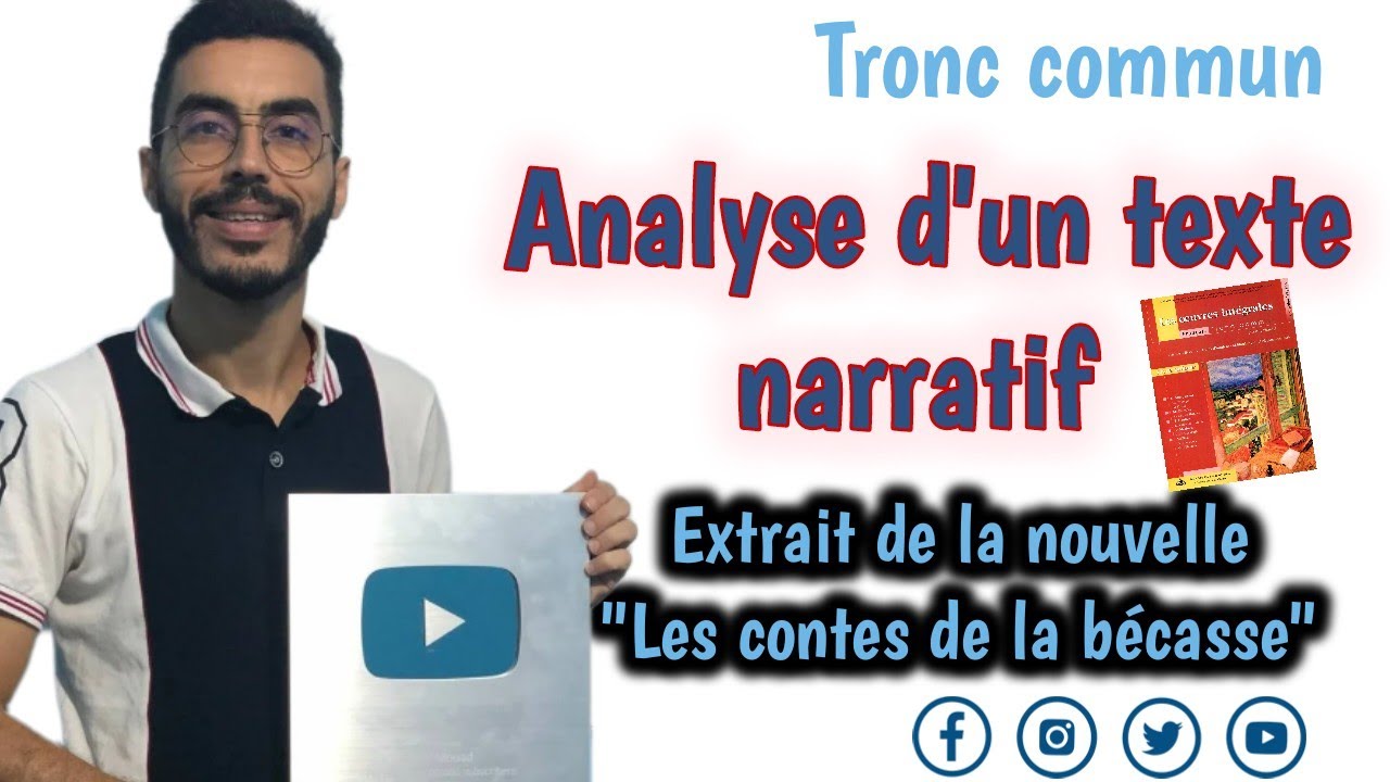 Tronc commun : Analyse d'un texte narratif| Les contes de la bécasse de Maupassant 🔥🔥