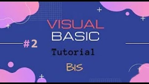 شرح لغة برمجة - Visual Basic - الدرس 02 كتابة الاكواد وتطبيق عملي