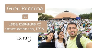 Guru Purnima | In the Lap of Master 2023 | Isha Institute of Inner Sciences, Tennessee, USA|Sadhguru