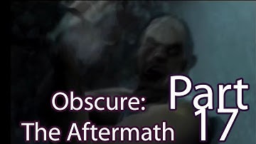 Obscure: The Aftermath Part 17