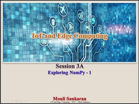 Ses 3A: Exploring NumPy - 1 - YouTube
