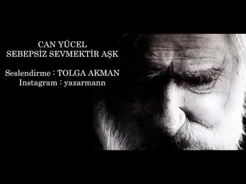 Can Yücel - Sebepsiz Sevmektir Aşk ( Tolga Akman )