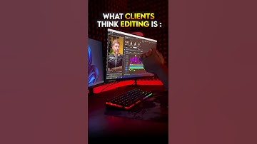 What Client Think Editing is ...🔥