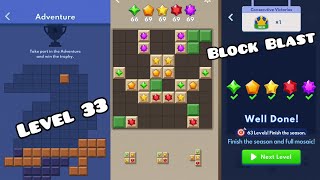 Block Blast Game Adventure Master gameplay Level  33 complete gameplay walkthrough 