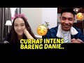 Danie Cerita Ke Aku Tentang Iniii.. - Danie Part 4