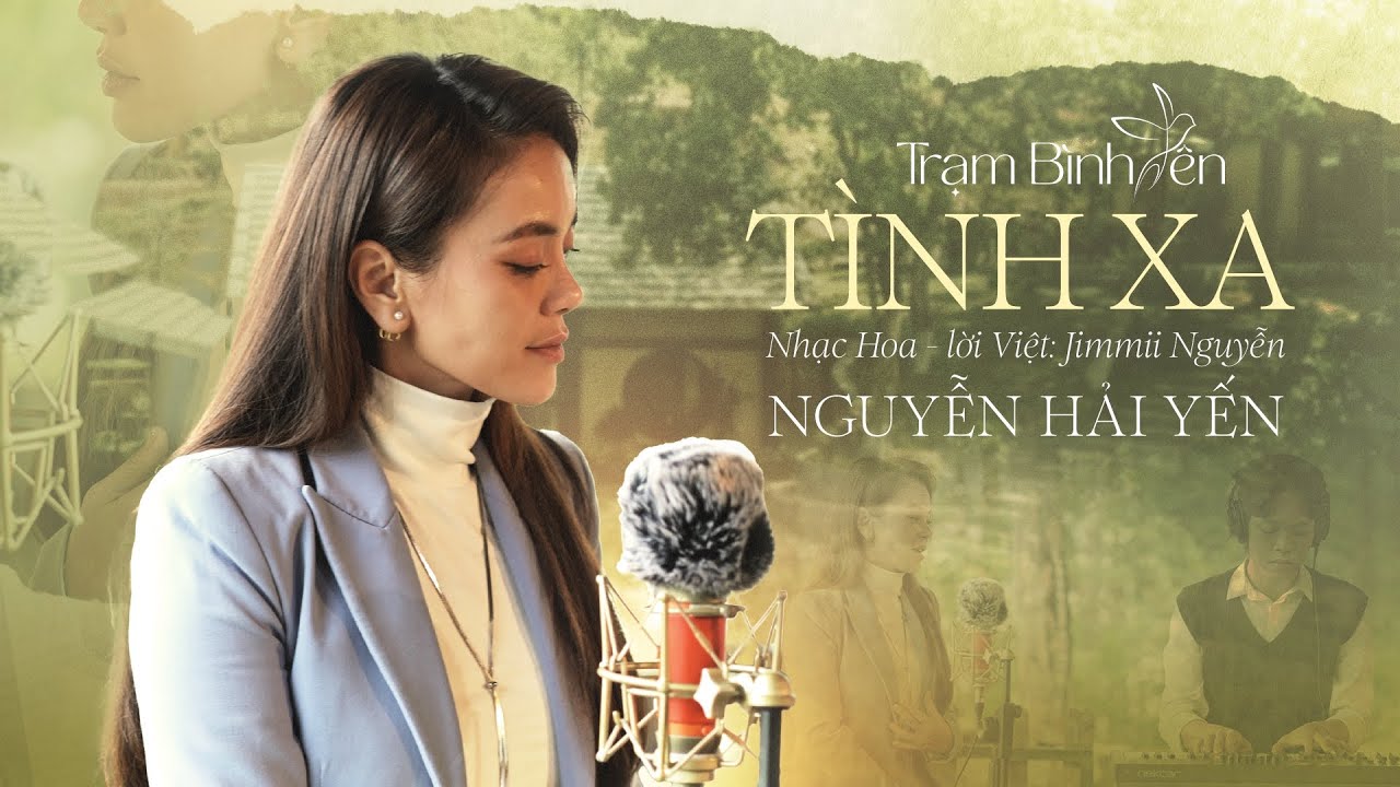 Tình Xa (LV: Jimmii Nguyễn) - Nguyễn Hải Yến || Music Series Trạm Bình Yên
