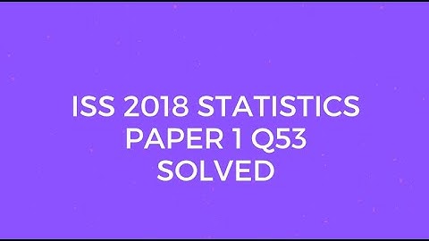 Indian Statistical Service (ISS) 2018 Statistics Paper I Set A Q53 Solved (Divided Difference)