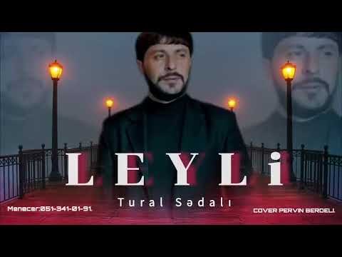 Tural Sedali - Leyli 2024