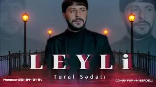 Tural Sedali - Leyli 2024 Resimi