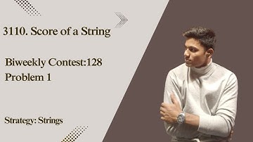 ✍️𝐏𝐫𝐚𝐜𝐭𝐢𝐜𝐞 𝐇𝐚𝐫𝐝, 𝐑𝐨𝐜𝐤 𝐈𝐧𝐭𝐞𝐫𝐯𝐢𝐞𝐰, 𝐁𝐢𝐰𝐞𝐞𝐤𝐥𝐲 𝐂𝐨𝐧𝐭𝐞𝐬𝐭 𝟏𝟐𝟖: ||3110. Score of a String || LeetCode