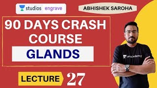 L27: Glands Part - 1 | 90 Days Crash Course | SSC CGL | Abhishek Saroha
