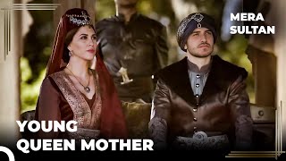 Queen Mother Is So Sick | Mera Sultan