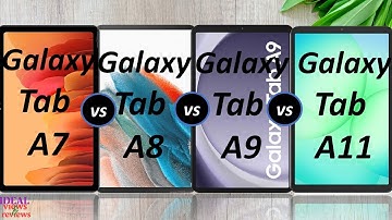 Samsung Galaxy Tab A7 vs Samsung Galaxy Tab A8 vs Samsung Galaxy Tab A9 4G vs Samsung Tab A11 4G